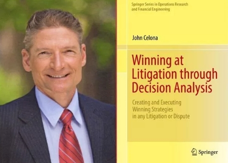 John Celona with "Winning at Litigation through Decision Analysis"